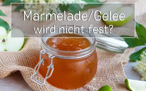 Glas mit flüssiger Marmelade, daneben Äpfel und Limettenspalten. Text: "Marmelade/Gelee wird nicht fest?".